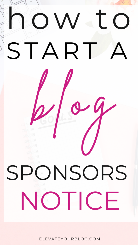 start a blog sponsors notice